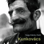 Kunkovács - Nagy Károlyzsolt