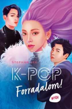 K-POP - Forradalom! - Stephan Lee