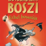 Botcsinálta boszi - Ethel bosszúja - Jill Murphy