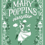 Mary Poppins visszatér - P. L. Travers