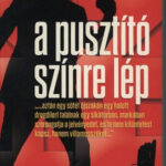 A Pusztító színre lép - A Pusztító 1. - A Pusztító sorozat I. kötet - Warren Murphy; Richard Ben Sapir