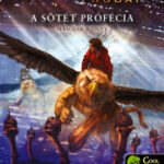 A sötét prófécia - kartonált - Apollón próbái 2. - Rick Riordan