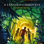 A lángoló Labirintus - kartonált - Apollón próbái 3. - Rick Riordan