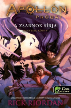 A zsarnok sírja - kartonált - Apollón próbái 4. - Rick Riordan