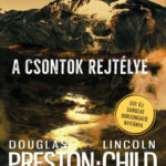 A csontok rejtélye - Douglas Preston