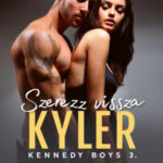 Szerezz vissza Kyler - Kennedy Boys 3. - Siobhan Davis