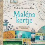 Maléna kertje - Molnár Krisztina Rita