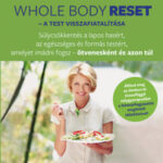 Whole body reset - A test visszafiatalítása - Stephen Perrine