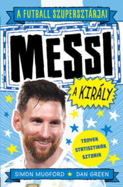 A futball szupersztárjai: Messi