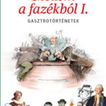 Szellem a fazékból I. - Gasztrotörténetek - Vinkó József