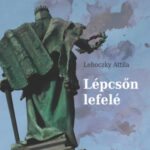 Lépcsőn lefelé - Lehoczky Attila