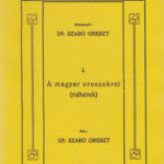 A magyar oroszokról (Ruthének) Nemzetiségi Ismertető Könyvtár I. - Dr. Szabó Oreszt