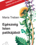 Egészség Isten patikájából - Maria Treben