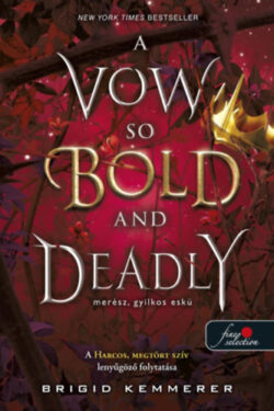 A Vow So Bold and Deadly - Merész