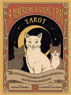 A macskák a világ urai tarot - 78 lapos kártyacsomag és színes kézikönyv macskarajongóknak - Catherine Davidson