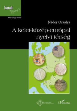 A kelet-közép-európai nyelvi térség - Nádor Orsolya