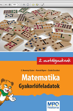 Matematika - Gyakorlófeladatok 2. osztályosoknak - Konrád Ágnes; C. Neményi Eszter; Zsinkó Erzsébet