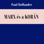 Marx és a Korán - Paul Hollander