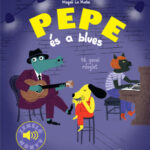 Pepe és a blues - Zenélő könyv - Kis zenélő könyveim -