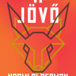 A jövő - Naomi Alderman