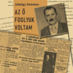 Az ő foglyuk voltam - Jobbágy Domokos