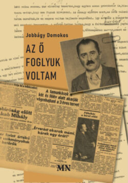 Az ő foglyuk voltam - Jobbágy Domokos