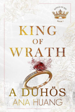 King of Wrath - A dühös - Ana Huang