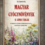 Magyar gyógynövények II. - Színes táblák - Dr. Augustin Béla