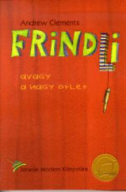 Frindli avagy a nagy ötlet - AVAGY A NAGY ÖTLET - Andrew Clements