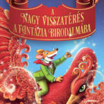 A nagy visszatérés a Fantázia Birodalmába - Geronimo Stilton