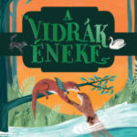 A vidrák éneke - Holly Webb