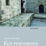 Egy performer élete II. - Juhász Rokko