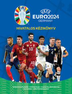 UEFA Euro 2024 - Hivatalos kézikönyv - Keir Radnedge