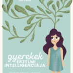 Gyerekek érzelmi intelligenciája - Nevelés szívvel-lélekkel - John Gottman