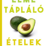 Elmetápláló ételek - Dr. Uma Naidoo