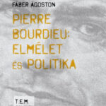 Pierre Bourdieu: elmélet és politika - Második