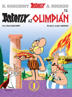 Asterix 12. - Asterix az olimpián - Albert Uderzo; René Goscinny