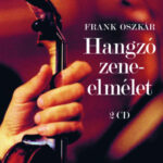 Hangzó zeneelmélet - CD melléklettel - Frank Oszkár