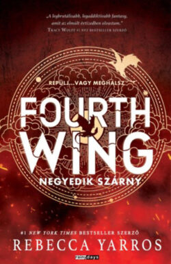 Fourth wing (Special Edition) - Negyedik szárny - Éldekorált - Rebecca Yarros