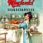 Mindenki szakácskönyve - Fülöp Margit