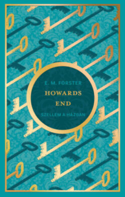 Howards End - Szellem a házban - Edward Morgan Forster