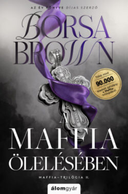 A maffia ölelésében - javított újrakiadás - Élfestett - Borsa Brown