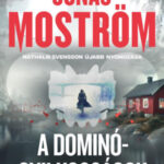 A dominógyilkosságok - Jonas Moström