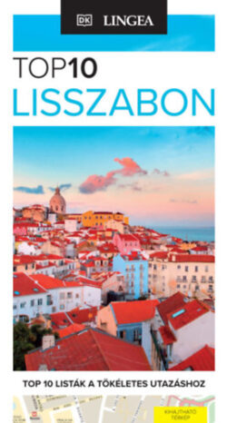 Lisszabon - TOP10 - Térkép melléklettel -