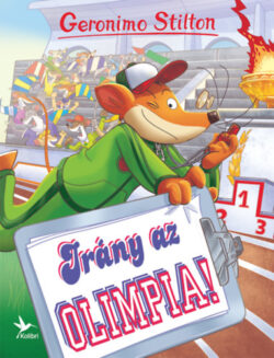 Irány az olimpia! - Geronimo Stilton