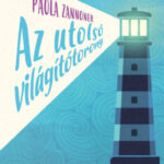 Az utolsó világítótorony - Paola Zannoner