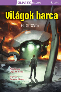 Olvass velünk! (4) - Világok harca - H. G. Wells