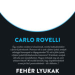 Fehér lyukak - A horizonton belül - Carlo Rovelli