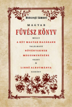 Magyar Fűvész Könyv - Diószegi Sámuel