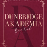 Dunbridge Akadémia - Bárhol - Sarah Sprinz